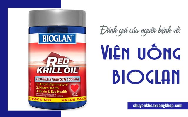 Đánh giá của người bệnh về viên uống bổ khớp Bioglan