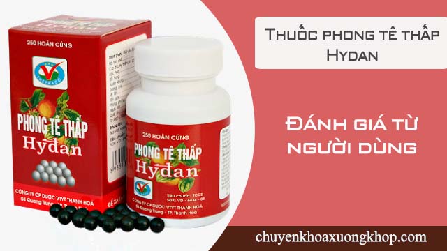 Thuốc phong tê thấp Hydan dùng tốt không? Đánh giá từ người dùng