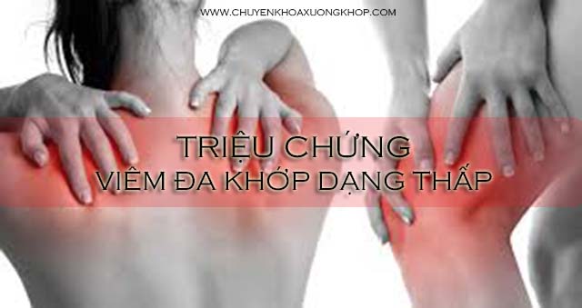 triệu chứng viêm đa khớp dạng thấp