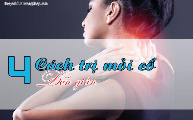 4 Cách chữa mỏi cổ đơn giản