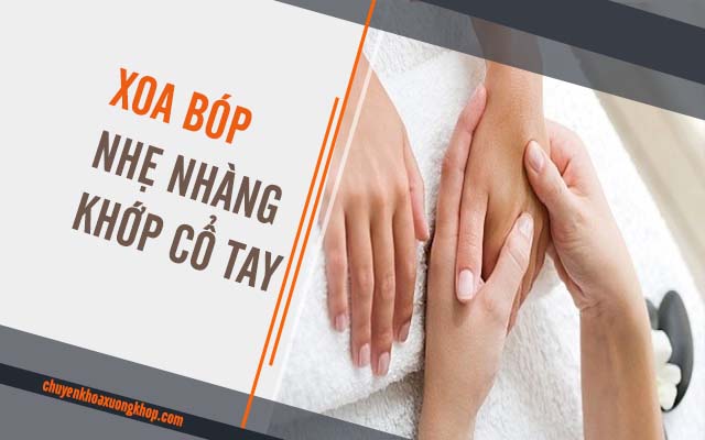 đau khớp cổ tay khi mang thai nên thực hiện xoa bóp nhẹ nhàng